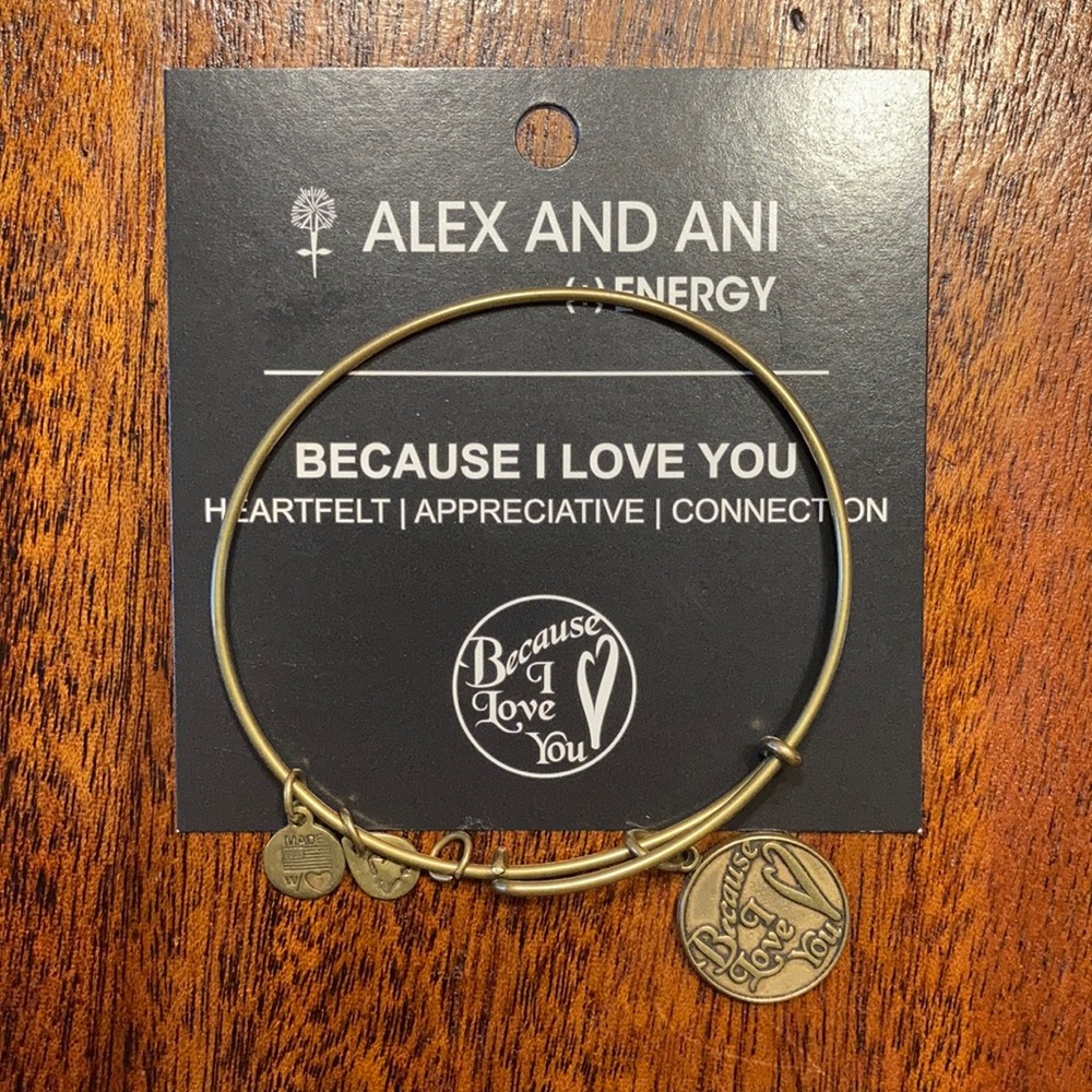 Alex and Ani gold “Because I Love You”